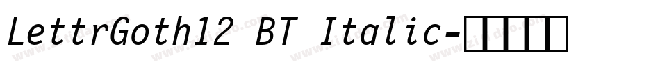 LettrGoth12 BT Italic字体转换